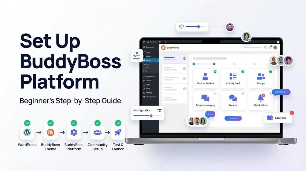 How to Set Up BuddyBoss Platform Correctly for Beginners