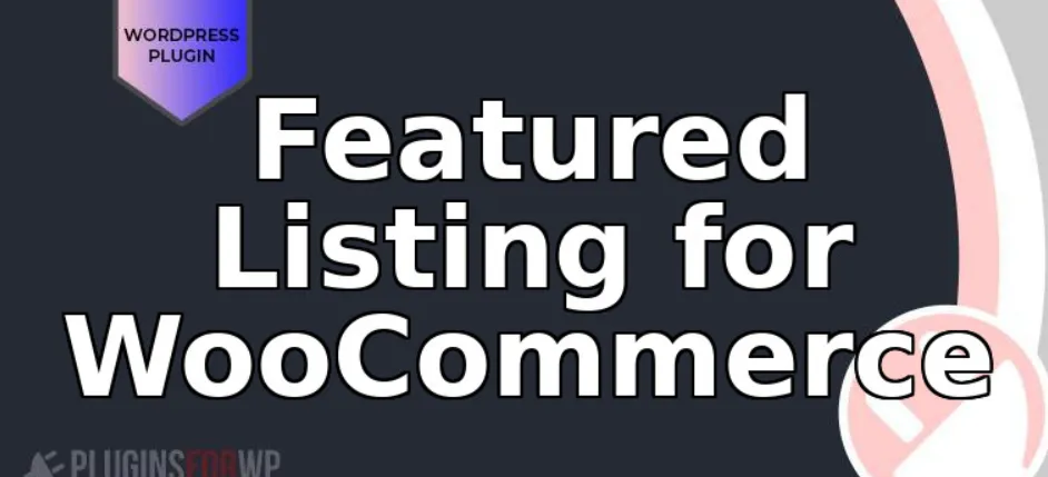 Featured Listing for WooCommerce