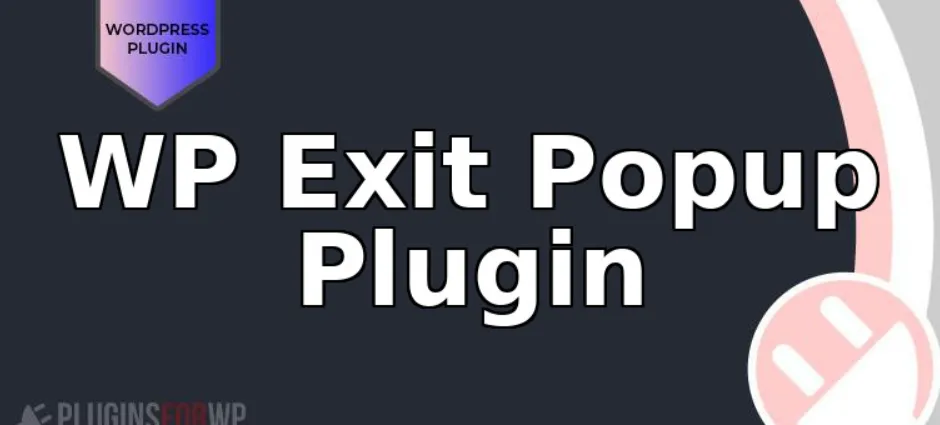 WP Exit Popup Plugin