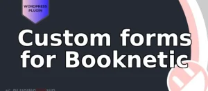 Custom forms for Booknetic