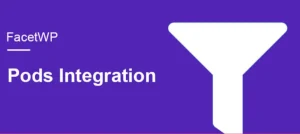 FacetWP – Pods integration