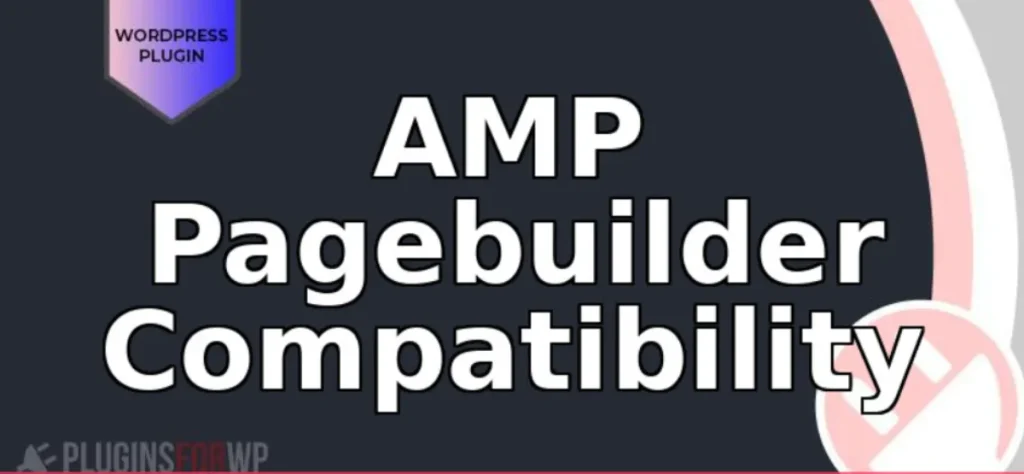 AMP Pagebuilder Compatibilityc