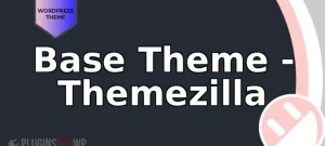 Base Theme – Themezilla