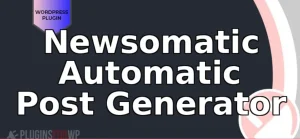 Newsomatic Automatic Post Generator