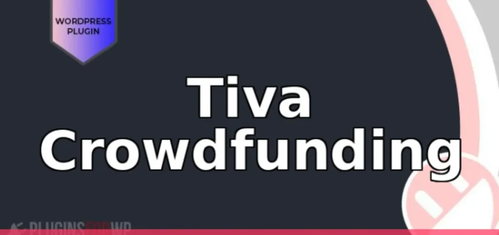 Tiva Crowdfunding