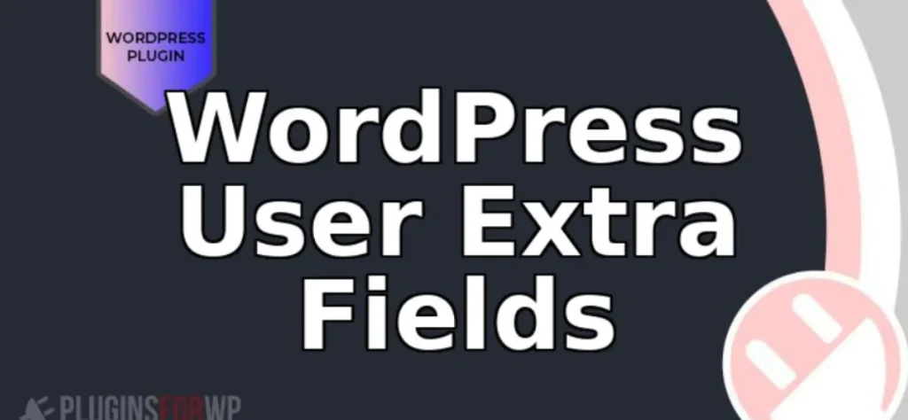 WordPress User Extra Fields