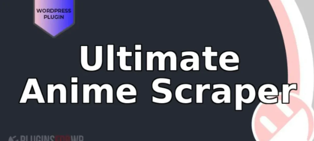 Ultimate Anime Scraper