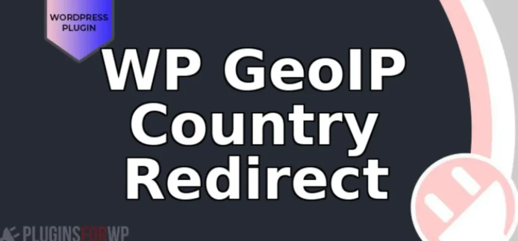 WP GeoIP Country Redirect