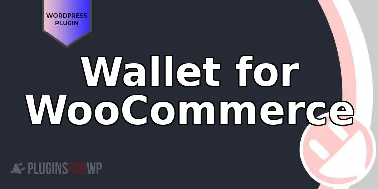 Wallet for WooCommerce 1 wallet for woocommerce
